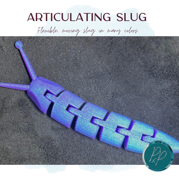 Slug-3D Printed Articulating Fidget Toy