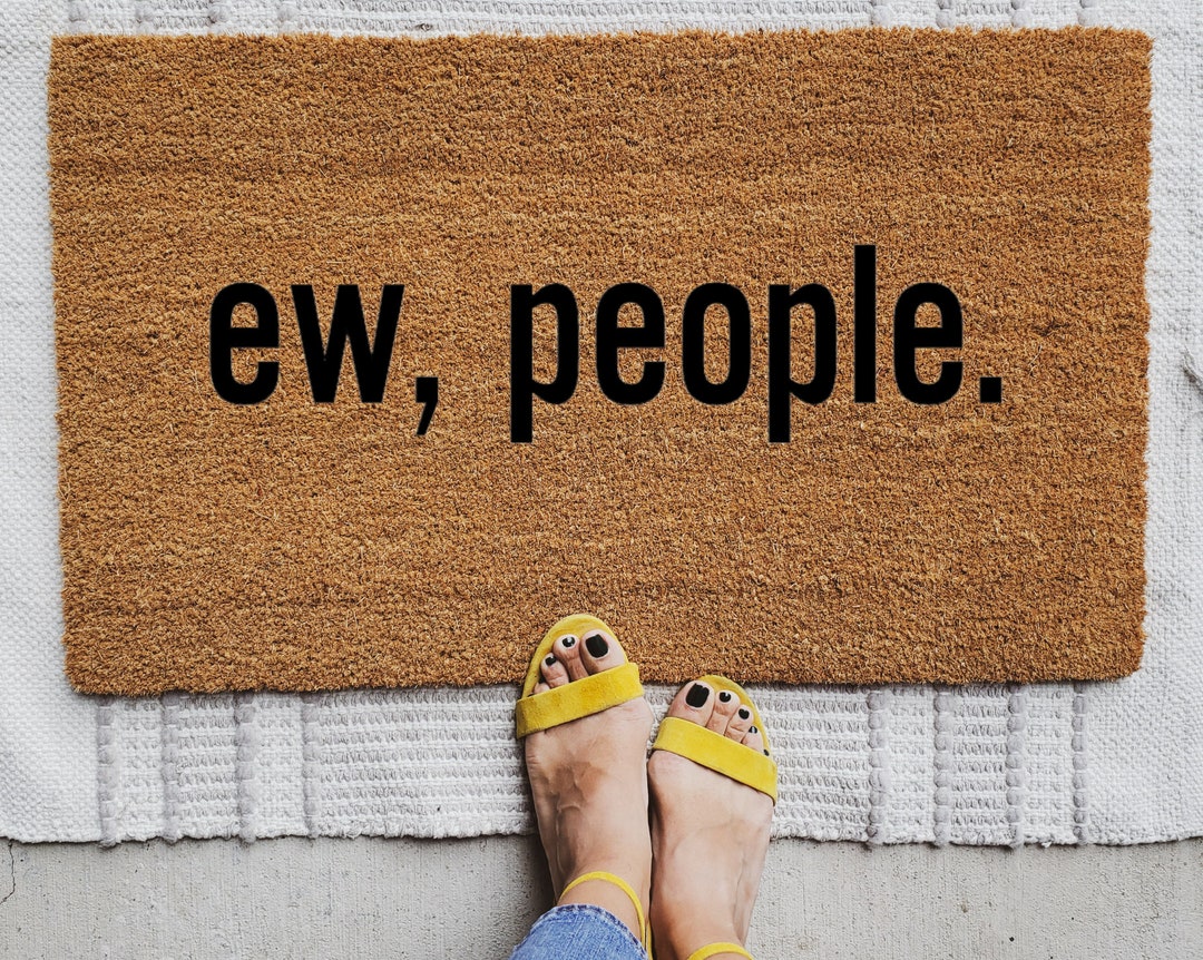Ew, People Doormat, Schitts Creek Door Mat, Custom Ew David Mat