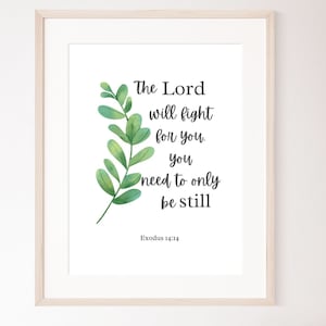 Scripture Print Exodus 14:14 Bible Verse Wall Art for your Christian Home Decor, Instant Download, Religious Wall Art