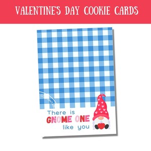 Printable Mini Cookie Card - 3.5&quot; X 5&quot; Happy Valentine&#39;s Day There&#39;s Gnome One Like You Cookie Packaging Mini Cookies, Instant Download