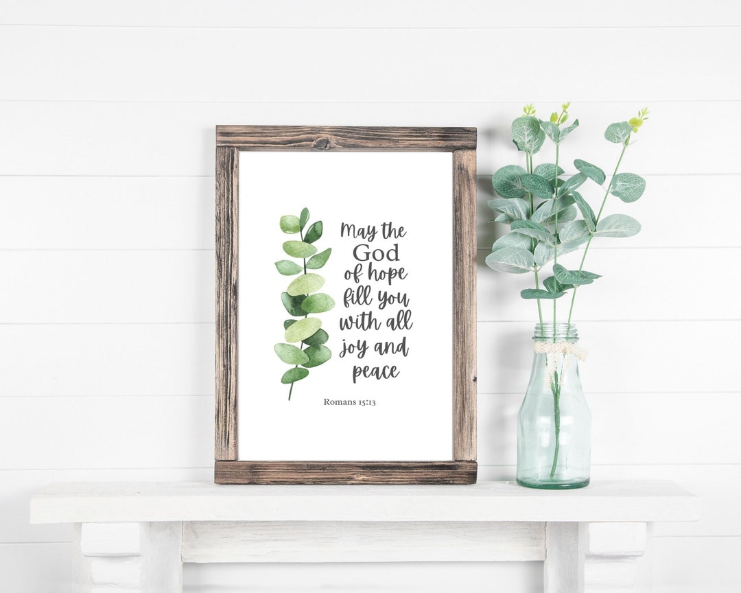 Romans 15:13 May the God of Hope Fill You With All Joy and Peace ...