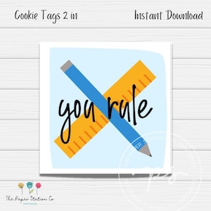 You rule Printable Square Cookie Tag 2 in, cookie packaging, ruler cookies, teacher appreciation tag gift, school tag, school supplies