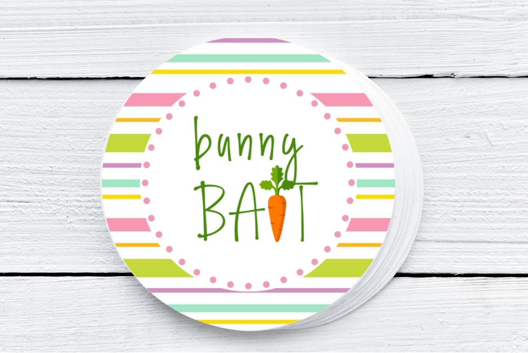 Bunny Bait Round Printable Tag, 2 in Circle Tag or Sticker, Instant ...