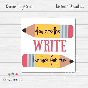 You are the write teacher for me Printable Square Cookie Tag 2 in, cookie packaging, pencil cookies, teacher appreciation tag gift