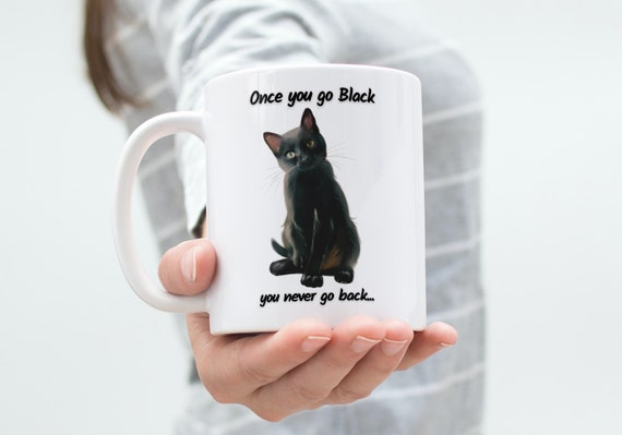 Black Cat Coffee Mug | Cat Lover Mug | Cat Mom Coffee Mug | Sarcastic Cat Mug.