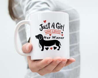 Dog Lover Coffee Mug | Wiener Dog Gift | Funny Dog Gift | Dog Mom Mug | Dachshund Coffee Mug.