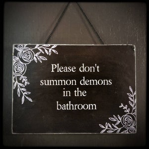 N'invoquez pas de démons...