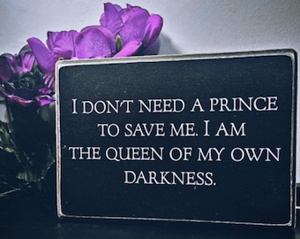 Queen of my own darkness plaque