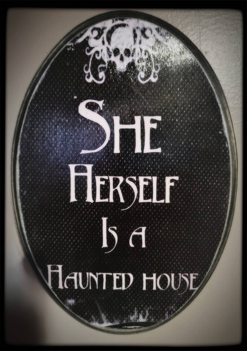 She Herself is a Haunted House Plaque Etsy