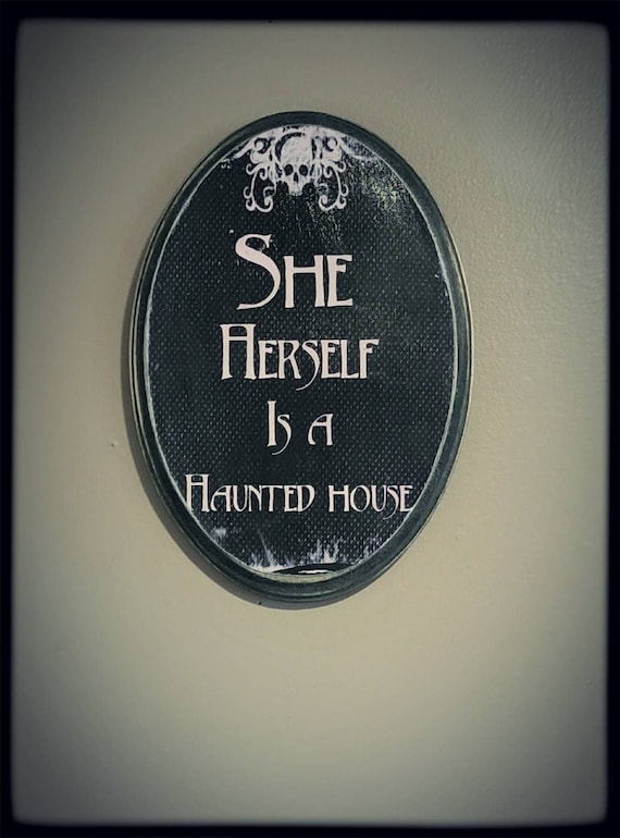 She Herself is a Haunted House Plaque Etsy