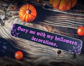 Letrero de madera para enterrarme con mis decoraciones de Halloween