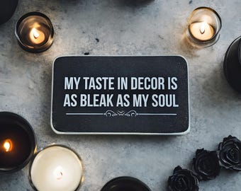Bleak Soul Decor Box Sign - Spooky Home Decor