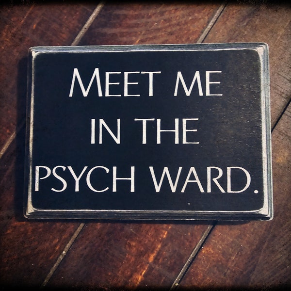 Meet me in the ward plaque