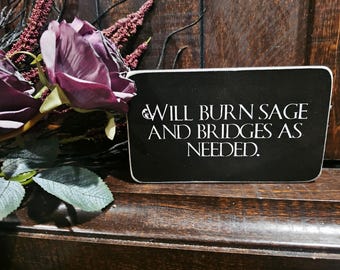 will burn sage and bridges box sign