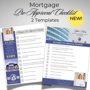 May include: A blue and white checklist for a mortgage pre-approval. The checklist includes items such as photo ID, social security card, most recent pay stubs, bank statements, and tax returns. The checklist is titled "Mortgage Pre-Approval Checklist" and has the words "New!" and "2 Templates" at the top.