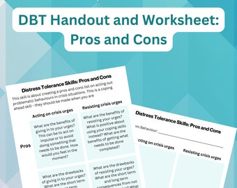 DBT Skills - Pros and Cons - Distress Tolerance Handout and Worksheet