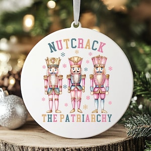 Dziadek do orzechów Patriarchat Akrylowa ozdoba, Feministyczna ozdoba, Feministyczny prezent, Feministyczna ozdoba, Dziadek do orzechów ozdoba, Anty Trump ozdoba