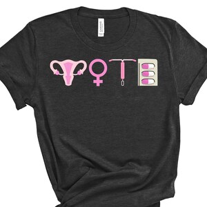 Vote for Women&#39;s Rights, Roe Your Vote, Reproductive Rights, Pro Roe, Human Rights,  Vote Like Ruth, They Won&#39;t Stop at Roe, Feminist Tee
