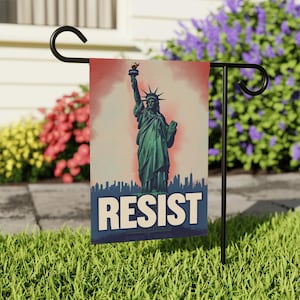 Anti Trump Yard Sign, Political Garden Banner, Resist Statue of Liberty, Political Protest Flag, Trump Resist Yard Sign