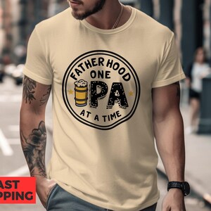 IPA Fatherhood T-Shirt: Craft Beer Dad Apparel image 1