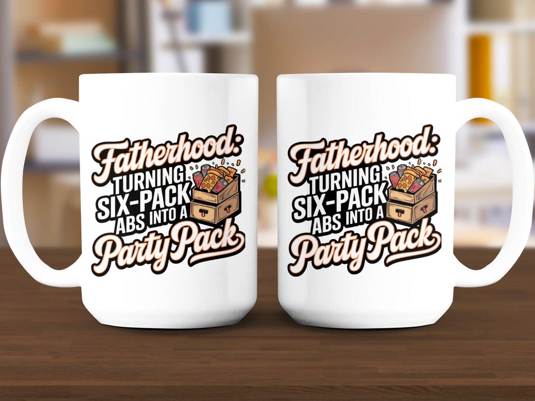 Fatherhood Six Pack Abs Into Party Pack Mug, Funny Coffee Mug Gift for ...