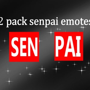 2 pack senpai emotes