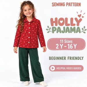 May include: A sewing pattern for the Holly Pajama set, featuring a red long-sleeve button-down shirt with a white snowflake print and solid dark green pants. The text reads SEWING PATTERN HOLLY PAJAMA, 11 Sizes 2 Y - 16 Y, BEGINNER FRIENDLY, and HELPFUL VIDEO GUIDES.