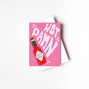 A6 Hot Damn Anniversary Card, Funny, Witty Card For Anniversary, For Him, Her, Boyfriend, Girlfriend, Pink I Love You Card