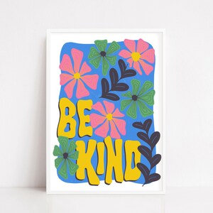 A4/A3 Blue Be Kind Funky Floral 70er Retro Druck, Bunt, Schrullig, Illustrierte Wohndekoration, A5 Postkarte, Poster, Groovy Flower Wall Art