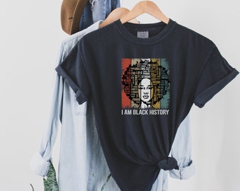 Black History Month - I Am Black History Tee - Black Lives Matter, Juneteenth Shirt, Black Empowerment, Melanin Shirt, Black Culture