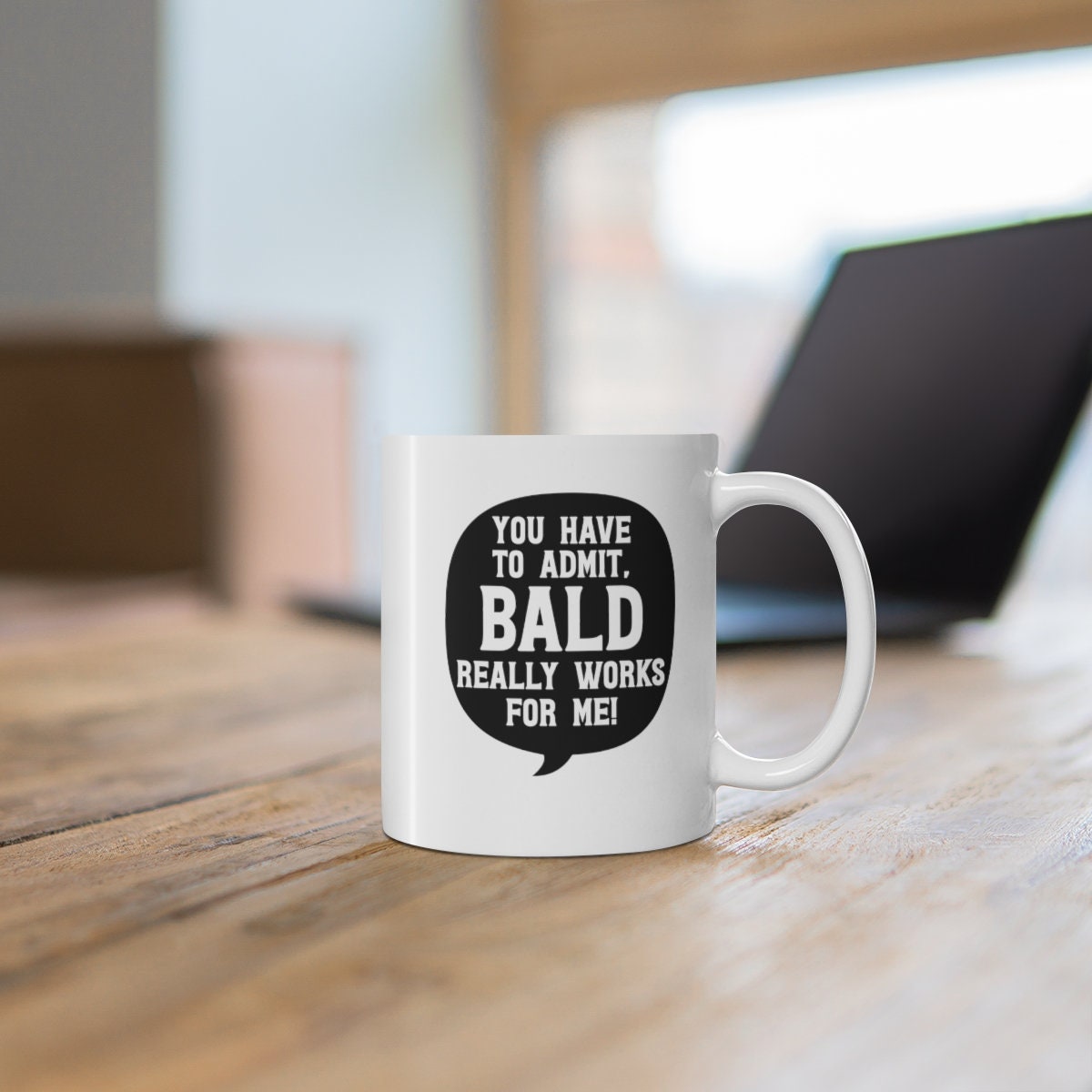 Bald Really Works For Me Coffee Mug - Bald Dad Mug, Middle Aged Man Gift, Baldy Coffee Cup, Bald Guy Humor, Gifts for Dad, Funny Coffee Mug