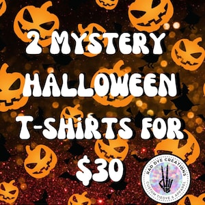 S-5x Halloween Mystery T-Shirts Two for Thirty Dollars, Mystery Shirt Bundle, Mystery Tie dye Shirts, Unisex Mystery T-Shirts, Halloween Tee