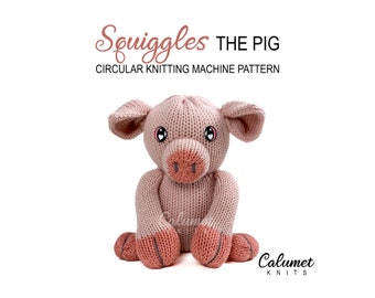 Squiggles the Pig Circular Knitting Machine Pattern