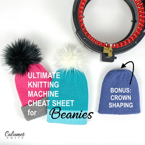 Ultimate Knitting Machine Cheat Sheet for Beanies (Circular Machines)