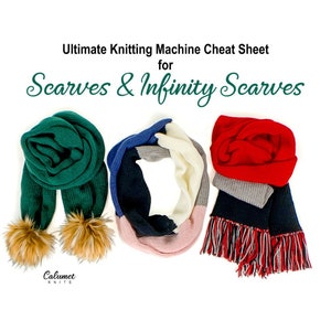 May include: Three knitted scarves in shades of green, red, and blue, with a white background. One green scarf has fur pom-poms. The text "Ultimate Knitting Machine Cheat Sheet for Scarves & Infinity Scarves" is at the top.