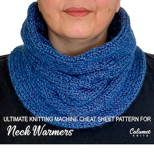 Ultimate Knitting Machine Cheat Sheet for Neck Warmers (Circular Machines)