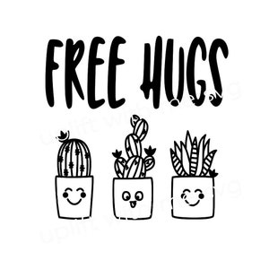 Könnte beinhalten: Schwarz-weiß-Illustration von drei Topfpflanzen mit Smiley-Gesichtern. Der Text "FREE HUGS" befindet sich über den Sukkulenten.