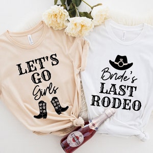 Bride&#39;s Last Rodeo Shirt, Last Rodeo Bachelorette Shirt, Last Rodeo Bachelorette Party Shirts, Let&#39;s Go Girls Bachelorette Shirts, Western
