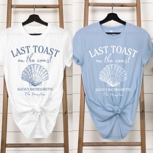 Coastal Bachelorette Shirt, Last Toast On The Coast Bachelorette Shirts, Custom Beach Bachelorette Shirts, Coastal Grandmother Bachelorette