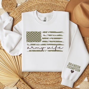 Custom Proud Army Wife Sweatshirt, Military Wife Sweatshirt, Army Wife Sweater, Army Wife T-Shirts, Army Wife Gift, Mother's Day Gift