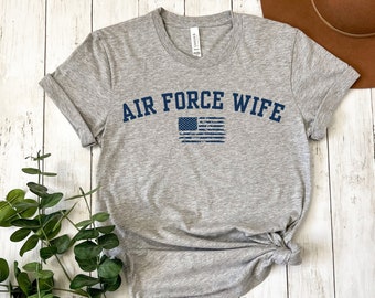 Proud Air Force Wife Shirt, Airforce Wife Shirt, Air Force Wife Tshirt, USAF Wife T-Shirt, Military Wife Gift, Air Force Graduation Shirt
