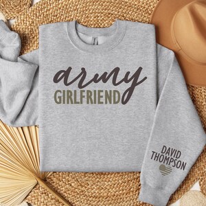 Proud Army Girlfriend Sweatshirt, Army Girlfriend Crewneck, Army Girlfriend Shirt, Military Girlfriend, Army Girlfriend Gift, Deployment