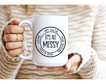 Messy Momma Coffee Mug