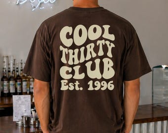 Camiseta unissex "Cool Thirty Club", roupa para aniversário de 30 anos, camiseta vintage de 1996, camiseta para a turma de aniversário.