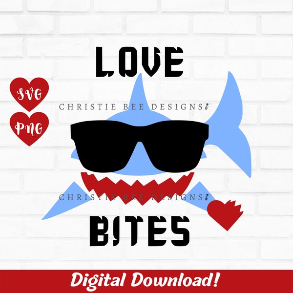 Shark Valentine's Day Svg, Shark Valentine's Day Png, Love Bites SVG, Love Bites PNG, Funny boys Valentine's Day svg or PNG, Valentine's Day