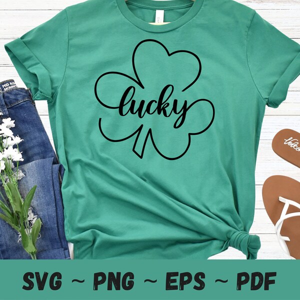 Lucky Shamrock Svg, Lucky Svg, Lucky Shamrock Png, St. Patrick's Day Lucky Svg, EPS, Png, PDF, Lucky Girl Svg, Lucky St. Patty's Day Svg