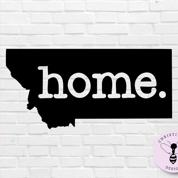 Montana Home State SVG, Montana State SVG PNG for Decal, Shirt, Wall Art, Sticker, Farmhouse Home Svg, Digital Download Art, Cricut Craft