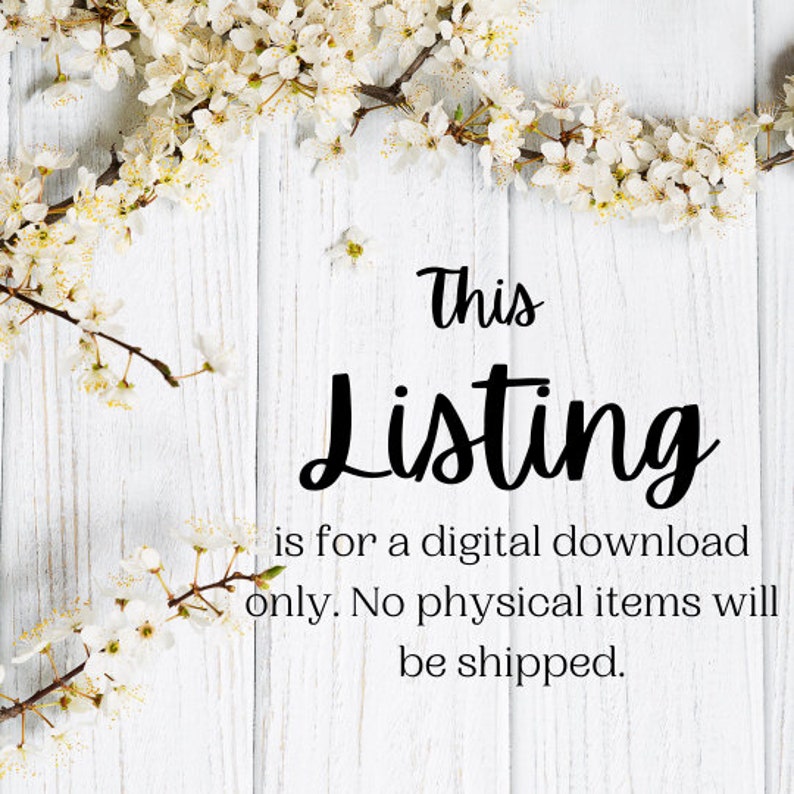 Peut inclure: Fond blanc en bois avec des fleurs blanches et le texte "This Listing is for a digital download only. No physical items will be shipped."