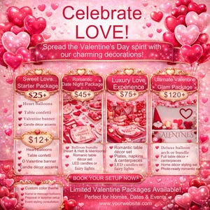 May include: A Valentine's Day advertisement with a pink and red theme. The image features heart-shaped balloons, banners, and various package options for romantic decorations. Text includes "Celebrate LOVE!" and package details.