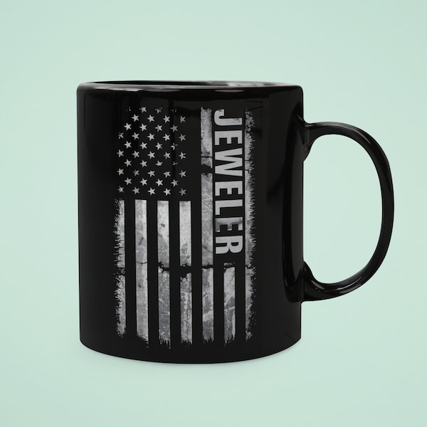 Unique Jeweler Mug in American Flag, Birthday, Christmas or Gift for Any Occasion for Jeweler, Future Jeweler, Gift for Jeweler Husband